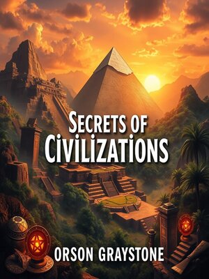 cover image of Secrets of Civilizations